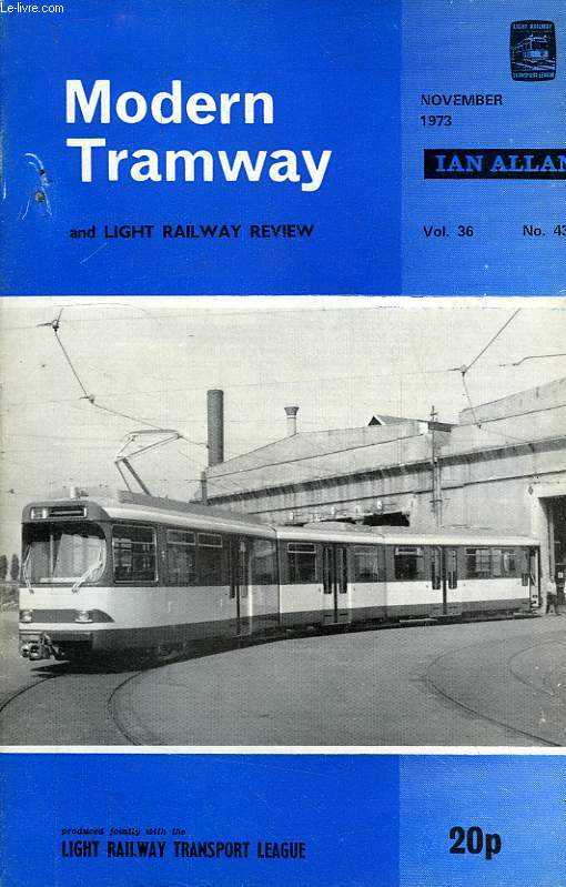 MODERN TRAMWAY AND LIGHT RAILWAY REVIEW, VOL. 36, N 431, NOV. 1973