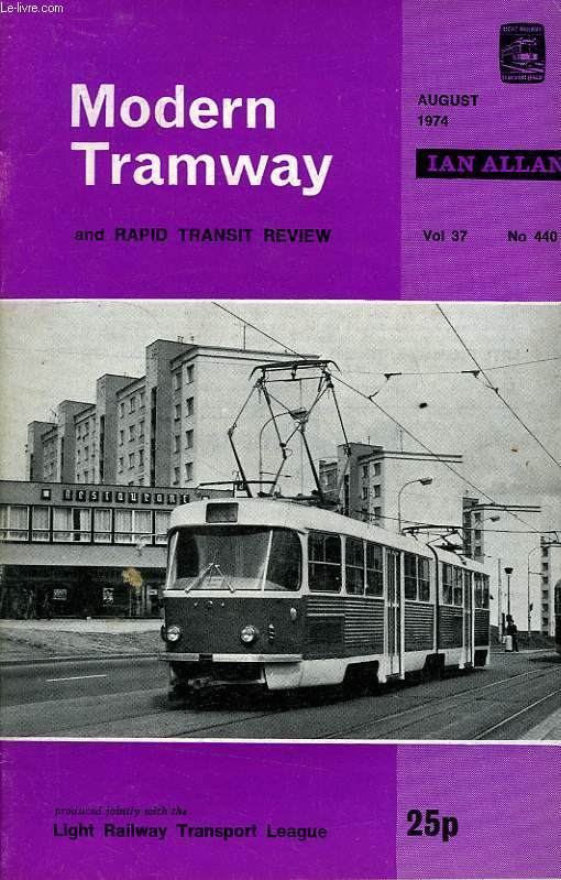 MODERN TRAMWAY AND RAPID TRANSIT REVIEW, VOL. 37, N 440, AUGUST 1974