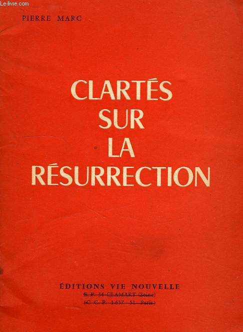 CLARTES SUR LA RESURRECTION