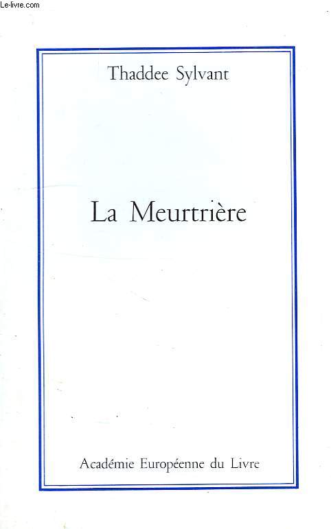 LA MEUTRIERE