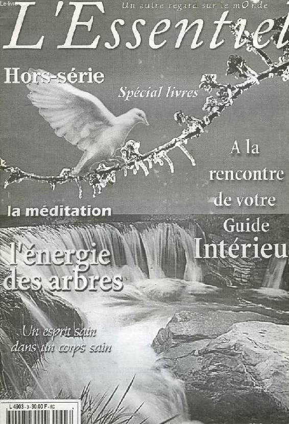 L'ESSENTIEL, UN AUTRE REGARD SUR LE MONDE, HORS-SERIE, MARS-AVRIL 2000