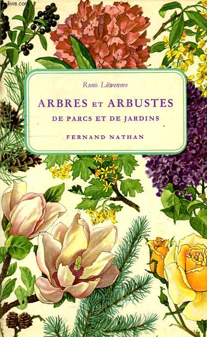 ARBRES ET ARBUSTES DE PARCS ET DE JARDINS