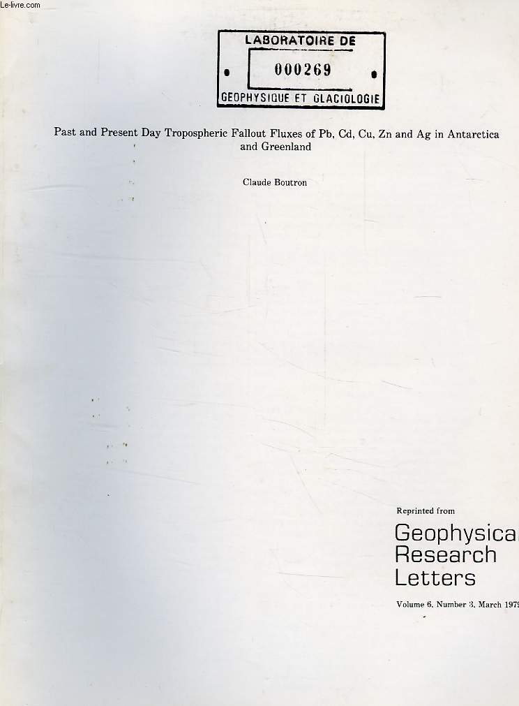 PAST AND PRESENT DAY TROPOSPHERIC FALLOUT FLUXES Of Pb, Cd, Cu, Zn AND Ag IN ANTARCTICA AND GREENLAND