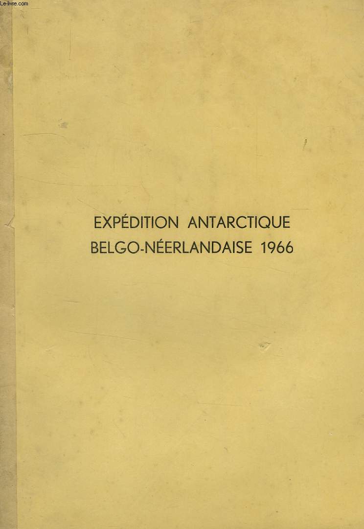 EXPEDITION ANTARCTIQUE BELGO-NEERLANDAISE 1966
