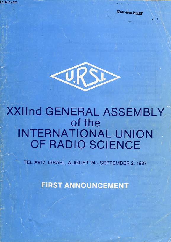 XXIInd GENERAL ASSEMBLY OF THE INTERNATIONAL UNION OF RADIO SCIENCE, TEL AVIV, ISRAEL, AUGUST-SEPT. 1987, FIRST ANNOUNCEMENT
