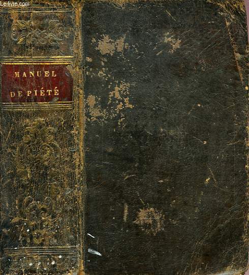 MANUEL DE PIETE, A L'USAGE DES ELEVES DU SACRE-COEUR