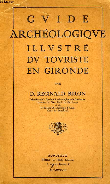 GUIDE ARCHEOLOGIQUE ILLUSTRE DU TOURISTE EN GIRONDE