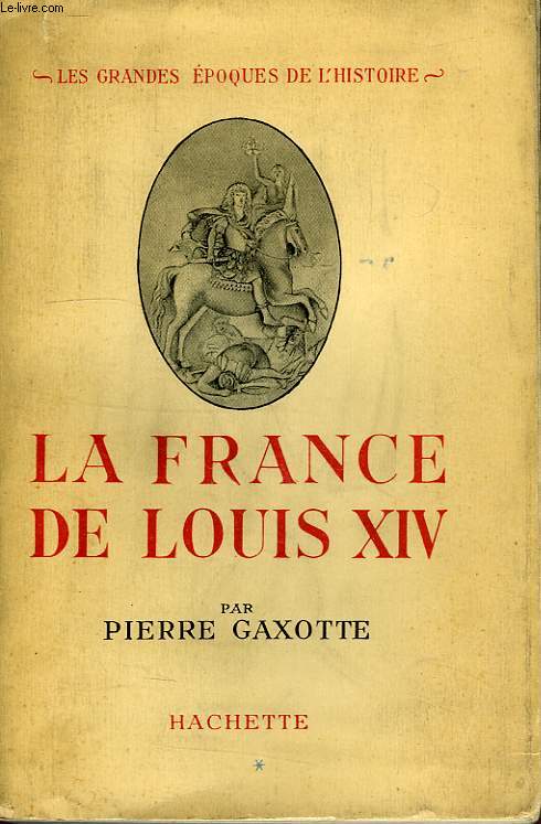 LA FRANCE DE LOUIS XIV