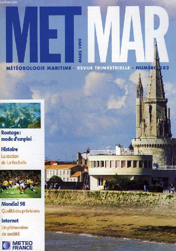 MET MAR, METEOROLOGIE MARITIME, REVUE TRIMESTRIELLE, N 182, MARS 1999