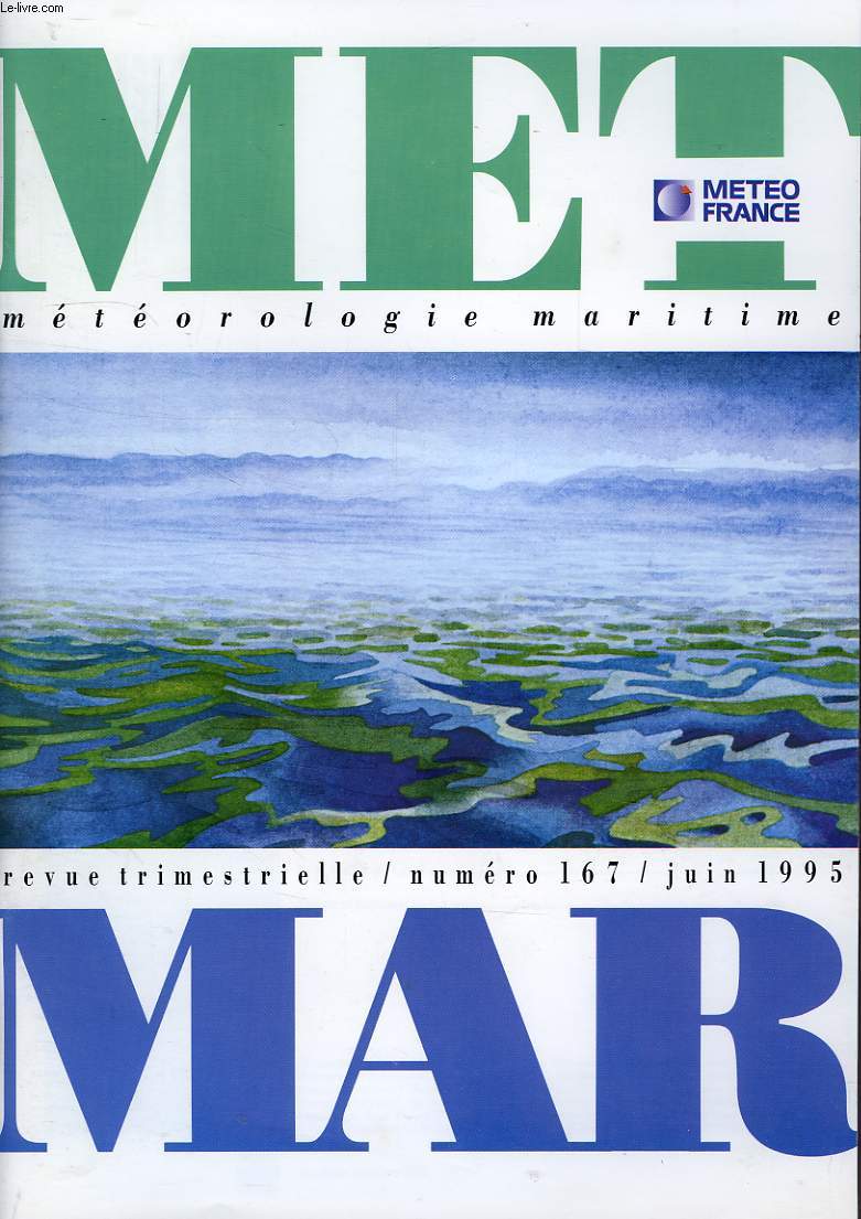 MET MAR, METEOROLOGIE MARITIME, REVUE TRIMESTRIELLE, N 167, JUIN 1995