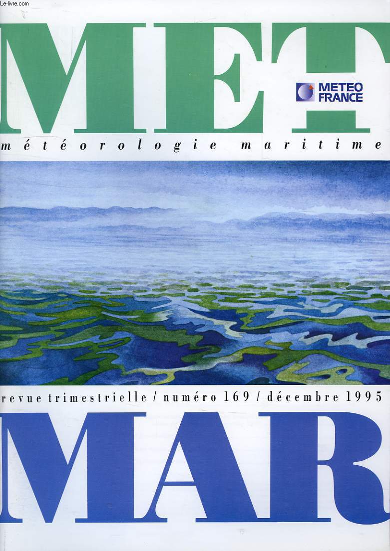 MET MAR, METEOROLOGIE MARITIME, REVUE TRIMESTRIELLE, N 169, DEC. 1995