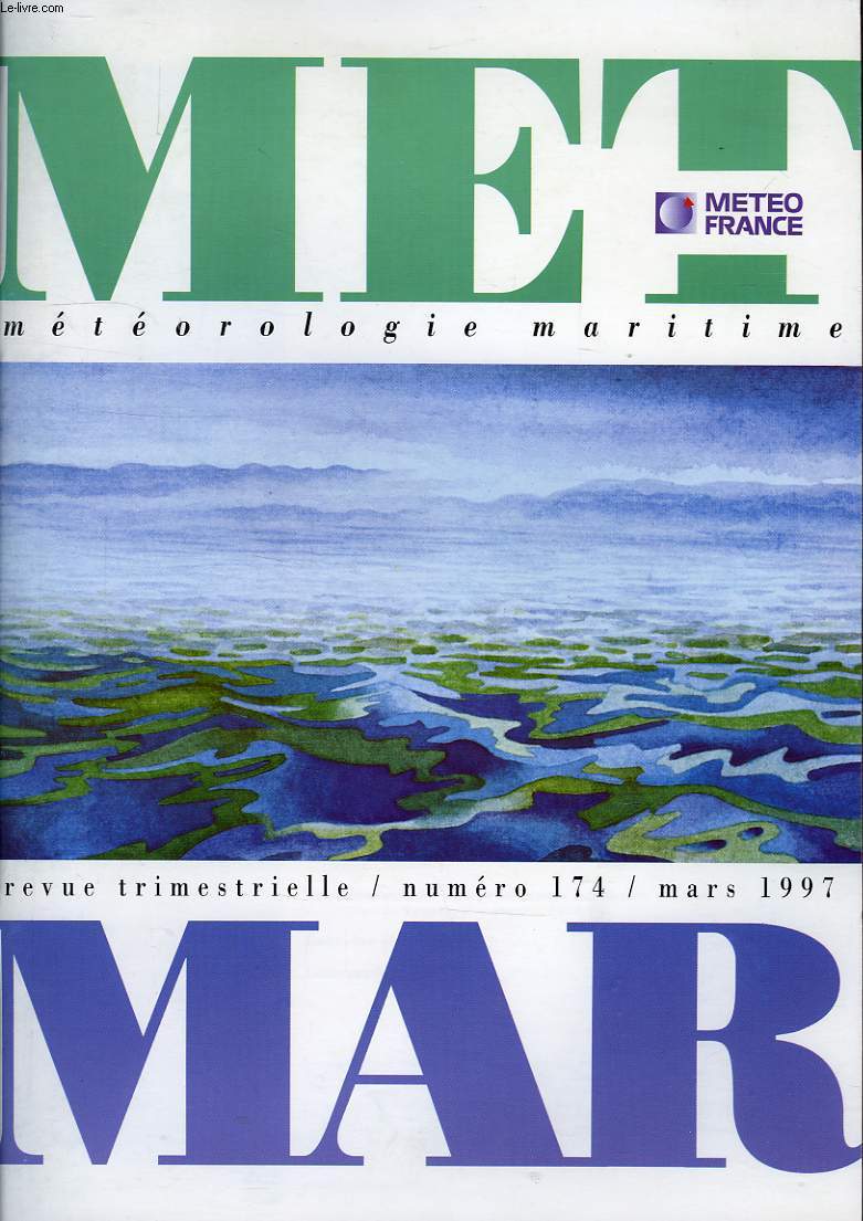MET MAR, METEOROLOGIE MARITIME, REVUE TRIMESTRIELLE, N 174, MARS 1997
