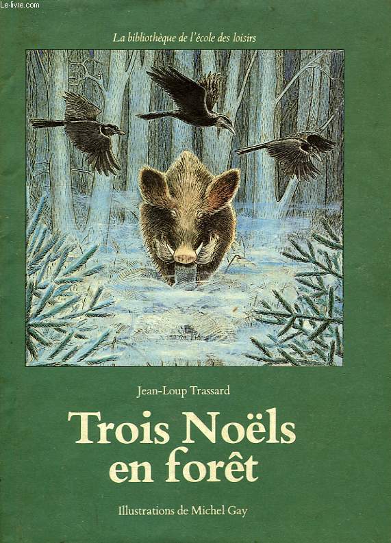 TROIS NOELS EN FORET