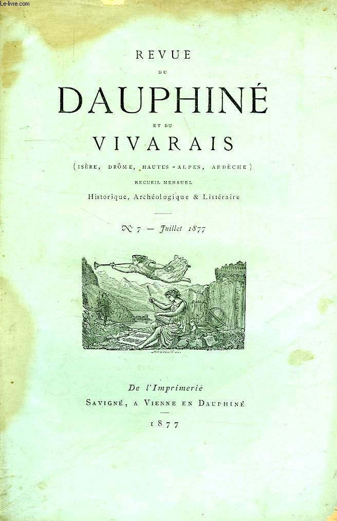 REVUE DU DAUPHINE ET DU VIVARAIS, N 7, JUILLET 1877