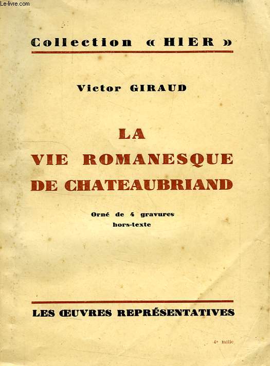 LA VIE ROMANESQUE DE CHATEAUBRIAND