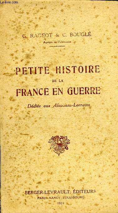 PETITE HISTOIRE DE LA FRANCE EN GUERRE