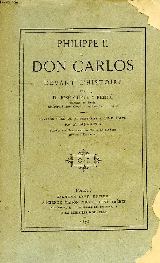 PHILIPPE II ET DON CARLOS DEVANT L'HISTOIRE