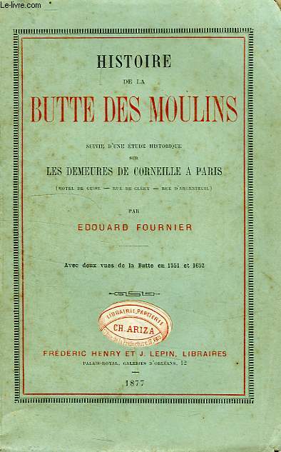 HISTOIRE DE LA BUTTE DES MOULINS