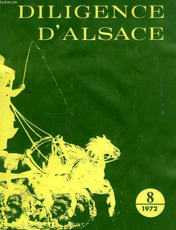 DILIGENCE D'ALSACE, 4e ANNEE, N 8, 1972