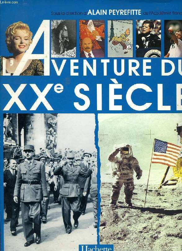 L'AVENTURE DU XXe SIECLE, LES GRANDES VOIX DU XXe SIECLE