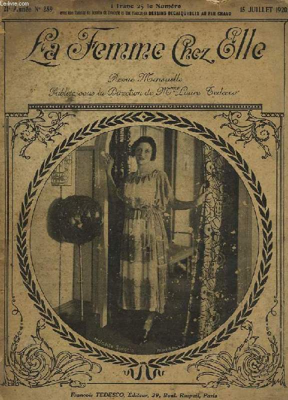 LA FEMME CHEZ ELLE, REVUE MENSUELLE, 21e ANNEE, N 259, 15 JUILLET 1920
