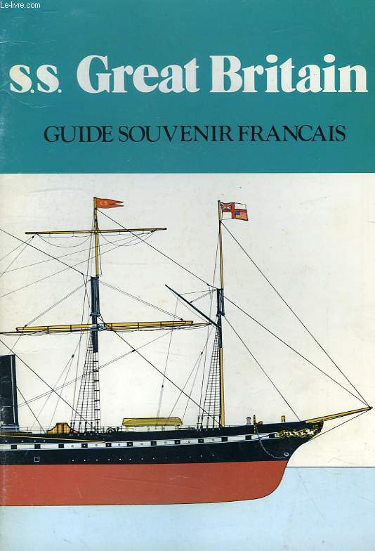 S.S. GREAT BRITAIN, GUIDE SOUVENIR FRANCAIS