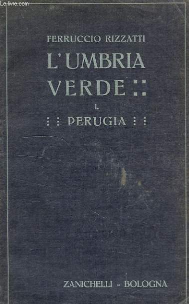 L'UMBRIA VERDE, I. PERUGIA