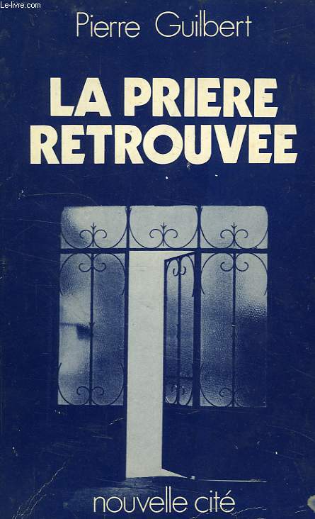 LA PRIERE RETROUVEE