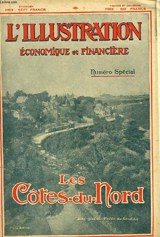 L'ILLUSTRATION ECONOMIQUE ET FINANCIERE, NUMERO SPECIAL, ANNEE 1926, N 8, SUPPLEMENT AU N DU 18 SEPT. 1926, LES COTES-DU-NORD