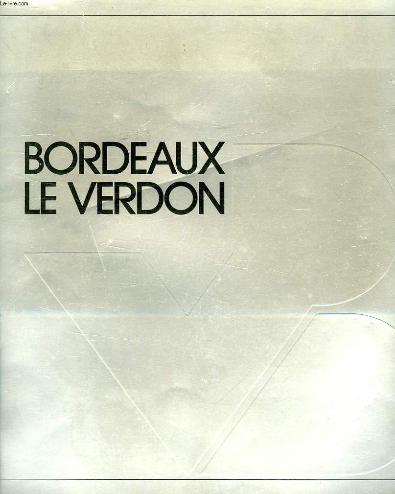 BORDEAUX, LE VERDON