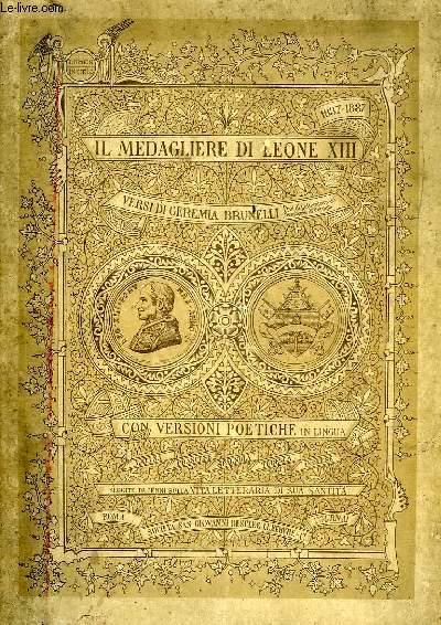 IL MEDAGLIERE DI LEONE XIII, 1837-1887