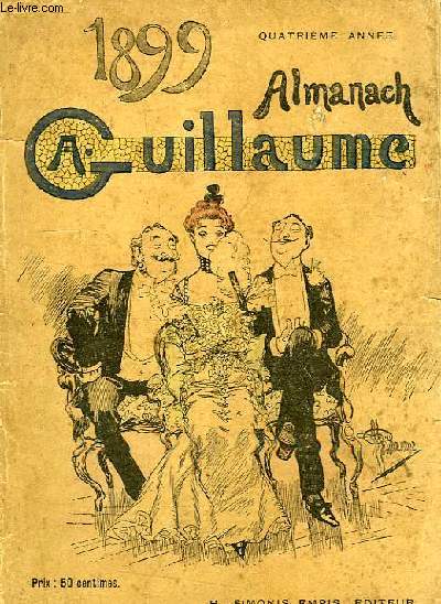 ALMANACH GUILLAUME POUR 1899