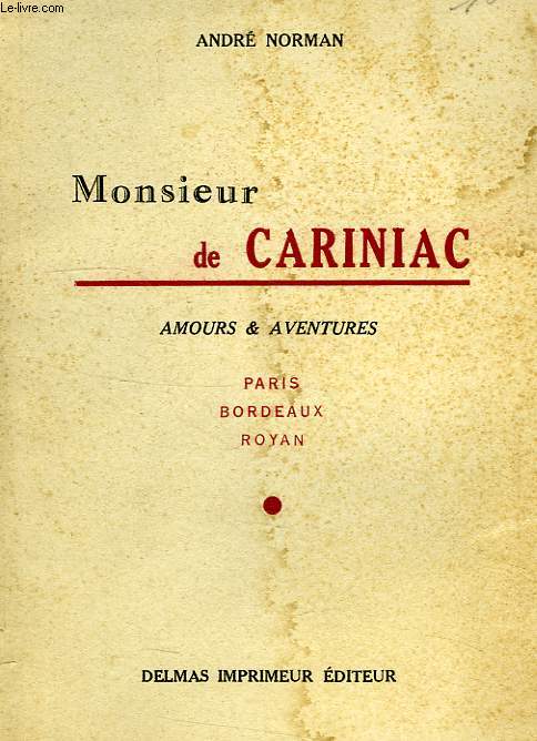 MONSIEUR DE CARINIAC, AMOURS & AVENTURES