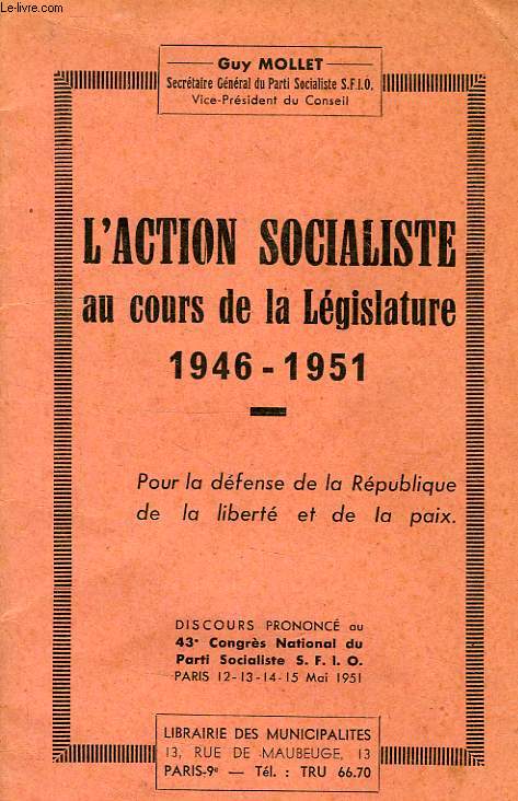 L'ACTION SOCIALISTE AU COURS DE LA LEGISLATURE 1946-1951