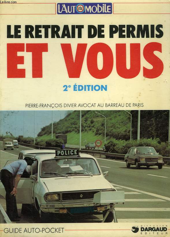 LE RETRAIT DE PERMIS ET VOUS