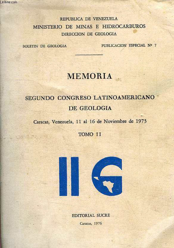 MEMORIA SEGUNDO CONGRESO LATINOAMERICANO DE GEOLOGIA, CARACAS, VEN., 11-16 NOV. 19734, TOMO II
