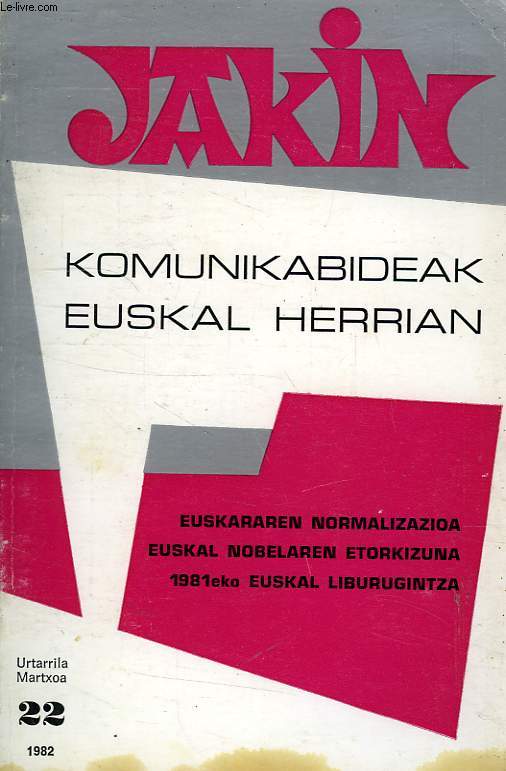 JAKIN, URTARRILA MARTXOA, 22, 1982, KOMUNIKABIDEAK EUSKAL HERRIAN