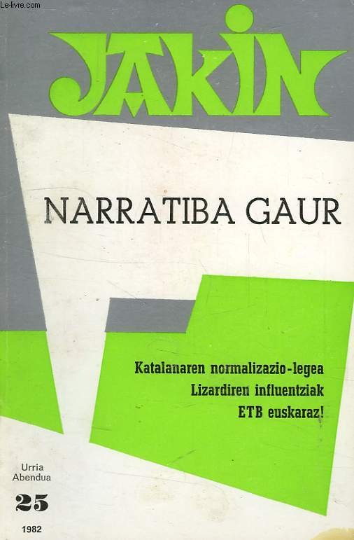 JAKIN, URRIA ABENDUA, 25, 1982, NARRATIBA GAUR