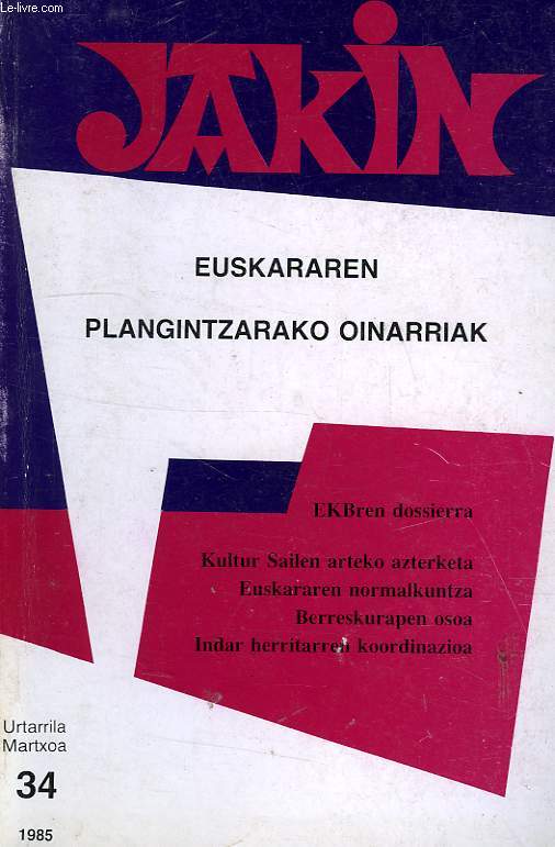 JAKIN, URTARRILA MARTXOA, 34, 1985, EUSKARAREN PLANGINTZARAKO OINARRIAK
