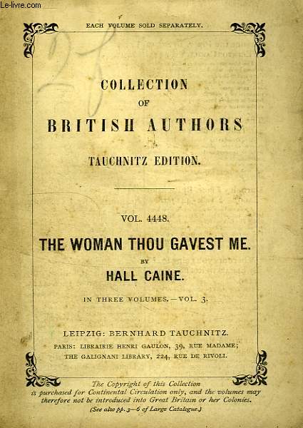 THE WOMAN THOU GAVEST ME, BEING THE STORY OF MARY O'NEILL, (VOL. 4448), IN THREE VOLUMES, VOL. 3
