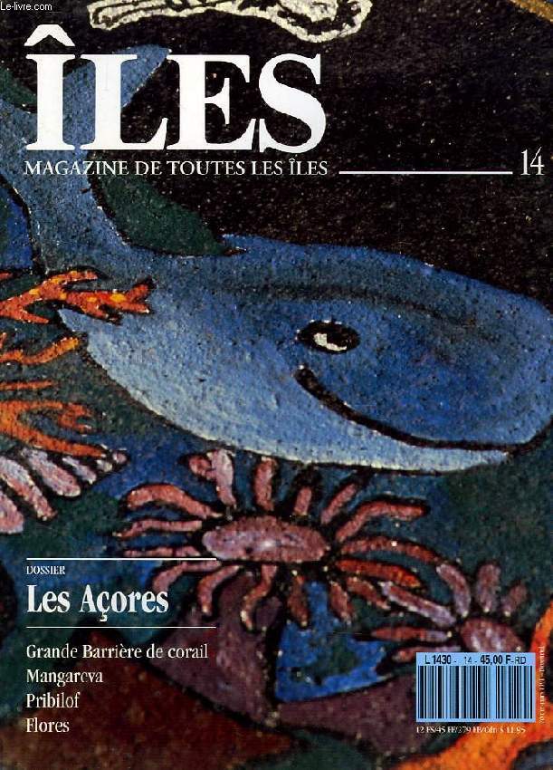 ILES, MAGAZINE DE TOUTES LES ILES, N 14, FEV.-MARS 1991