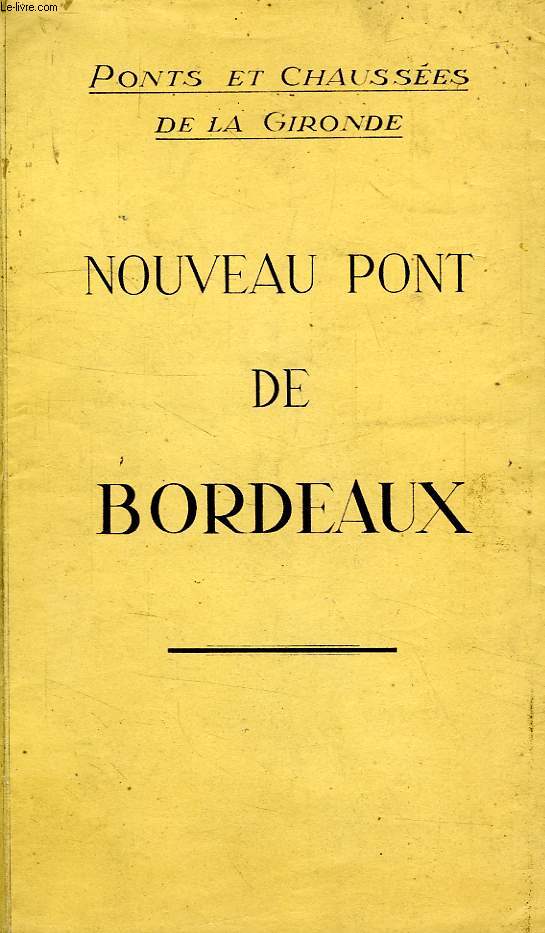 NOUVEAU PONT DE BORDEAUX (PONT D'AQUITAINE)