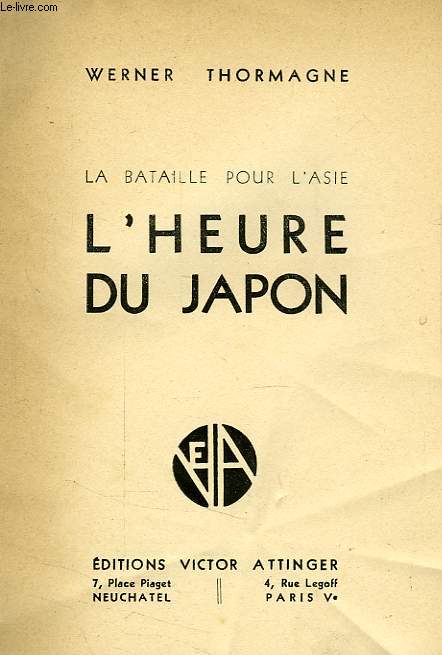 LA BATAILLE POUR L'ASIE, L'HEURE DU JAPON