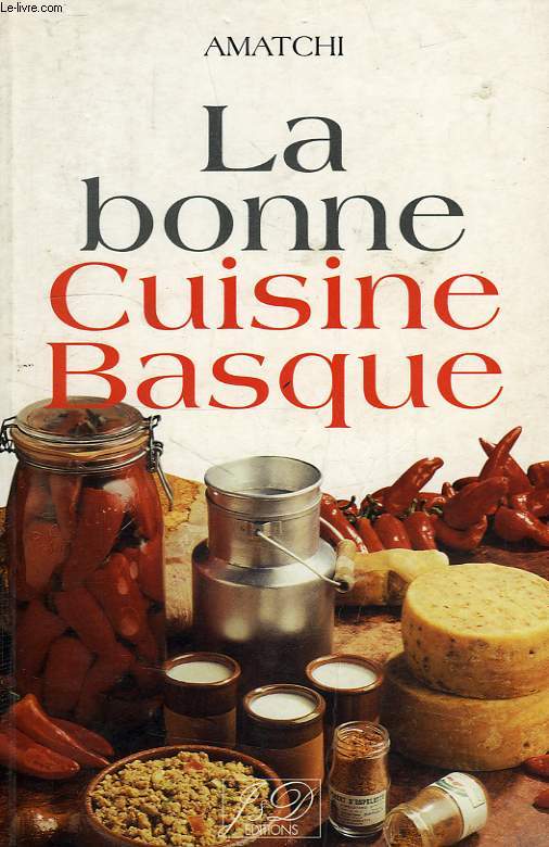 LA BONNE CUISINE BASQUE