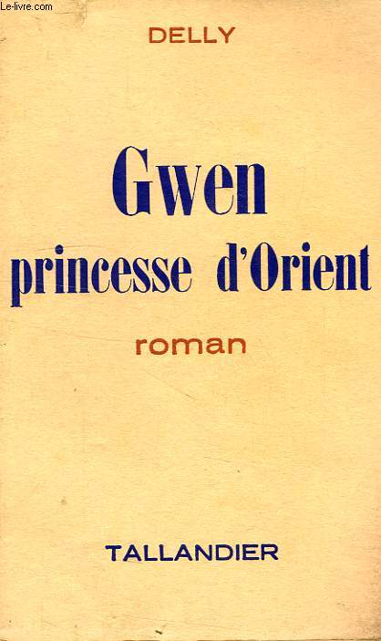 GWEN, PRINCESSE D'ORIENT