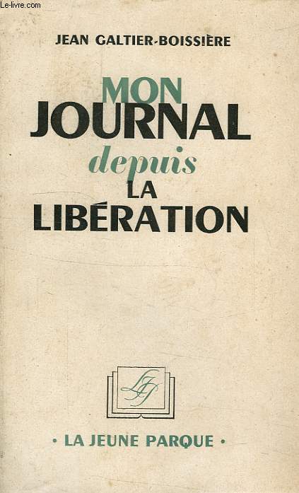 MON JOURNAL DEPUIS LA LIBERATION