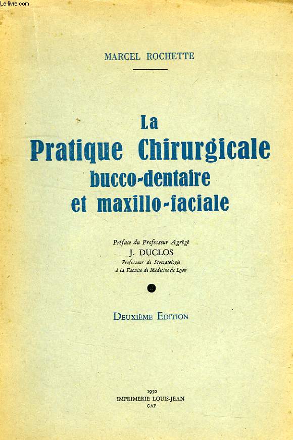 LA PRATIQUE CHIRURGICALE BUCCO-DENTAIRE ET MAXILLO-FACIALE