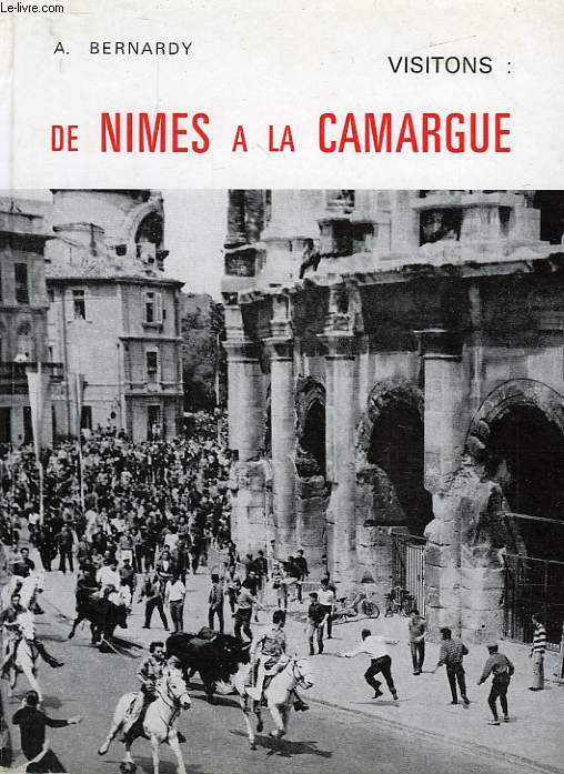 VISITIONS: DE NIMES A LA CAMARGUE