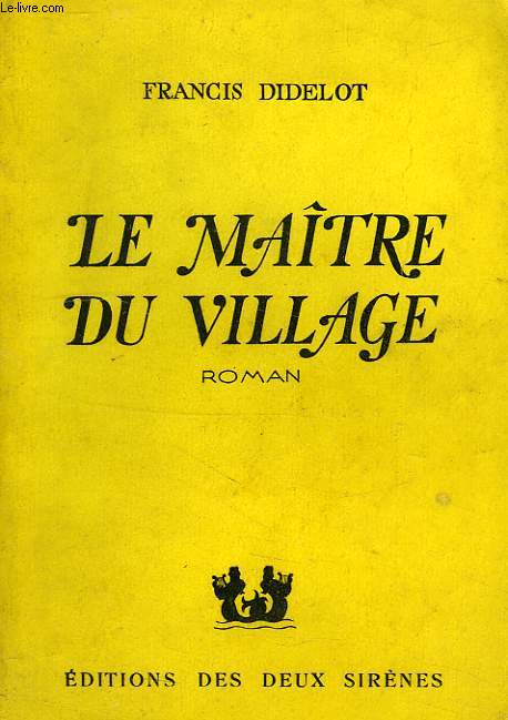 LE MAITRE DU VILLAGE