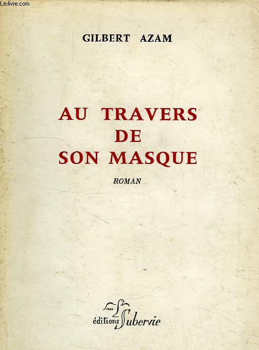 AU TRAVERS DE SON MASQUE